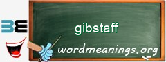 WordMeaning blackboard for gibstaff